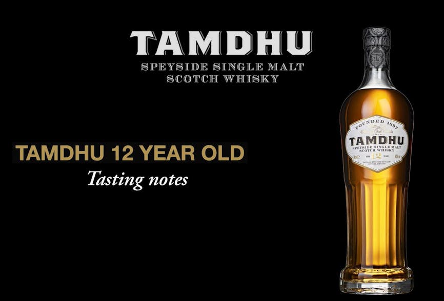 Speyside Single Malt Scotch Whisky | 12 year old Tamdhu Speyside Single Malt Scotch Whisky | 12 year old Tamdhu